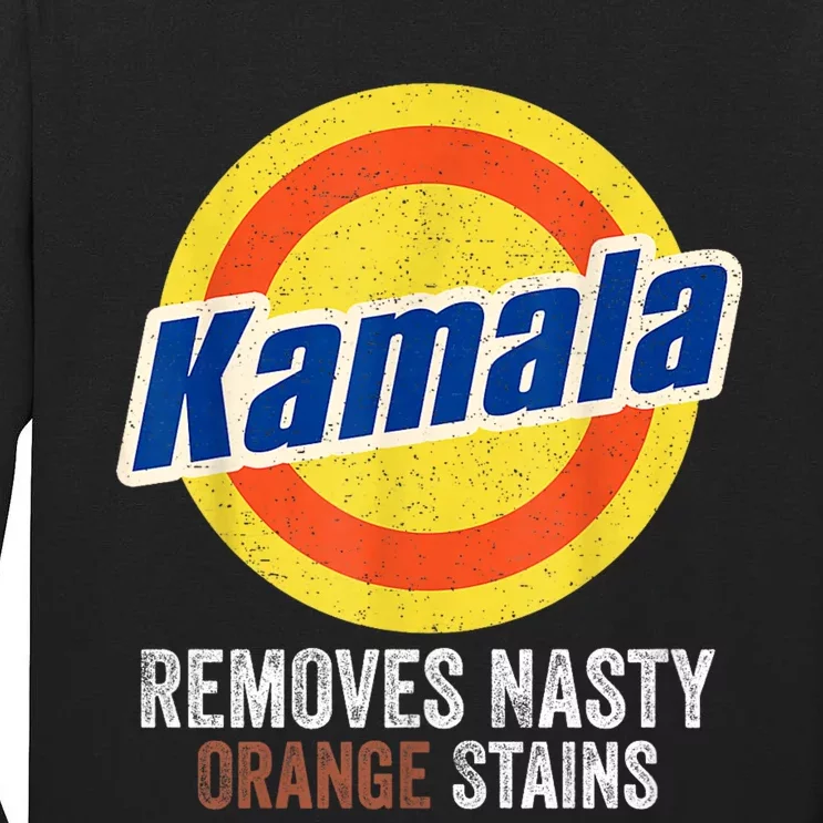 Vote Kamala Removes Nasty Orange Stains Funny Tall Long Sleeve T-Shirt