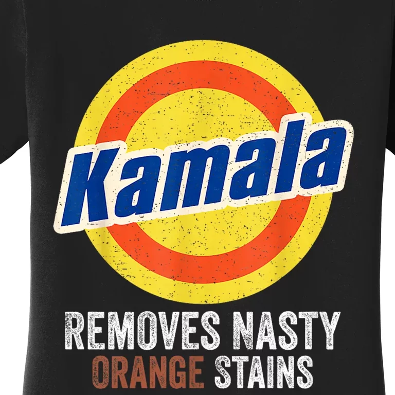 Vote Kamala Removes Nasty Orange Stains Funny Women's T-Shirt