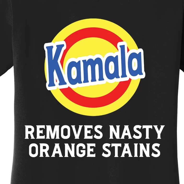 Vote Kamala Removes Nasty Orange Stains Detergent Funny Women's T-Shirt