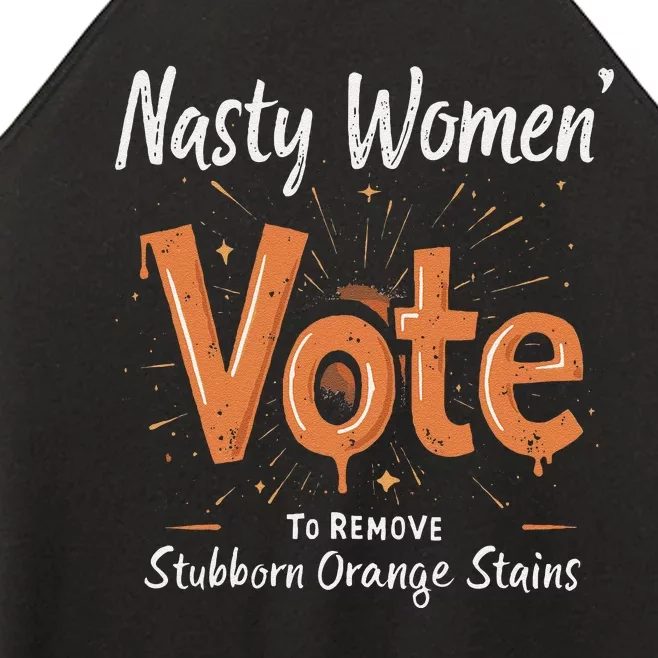 Vote Kamala Removes Nasty Orange Stains Funny Women’s Perfect Tri Rocker Tank