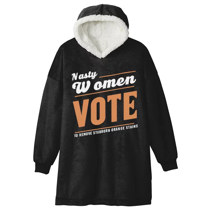 Vote Kamala Removes Nasty Orange Stains Funny Hooded Wearable Blanket