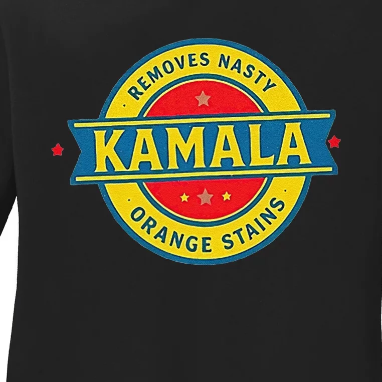 Vote Kamala Removes Nasty Orange Stains Funny Ladies Long Sleeve Shirt