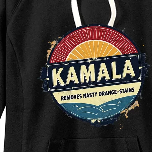 Vote Kamala Removes Nasty Orange Stains Funny Women's Fleece Hoodie