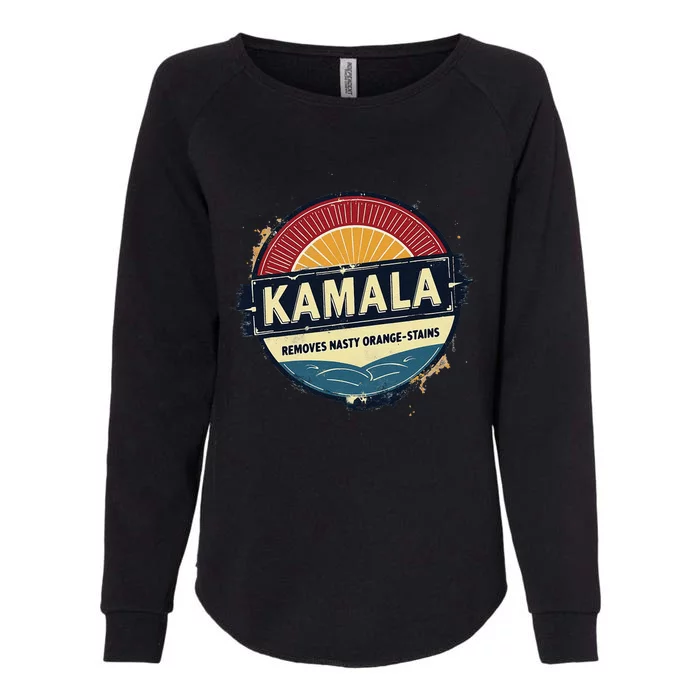 Vote Kamala Removes Nasty Orange Stains Funny Womens California Wash Sweatshirt