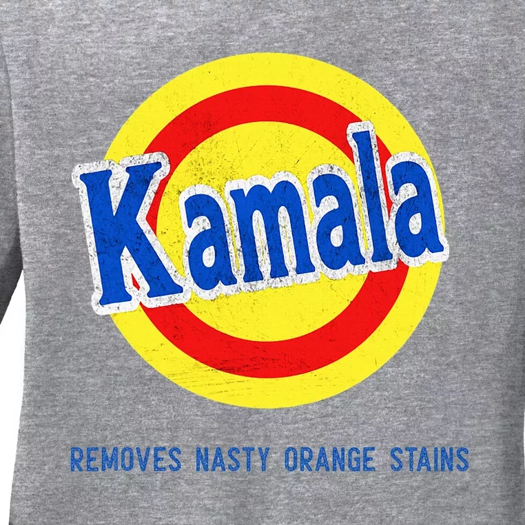 Vote Kamala Removes Nasty Orange Stains Ladies Long Sleeve Shirt