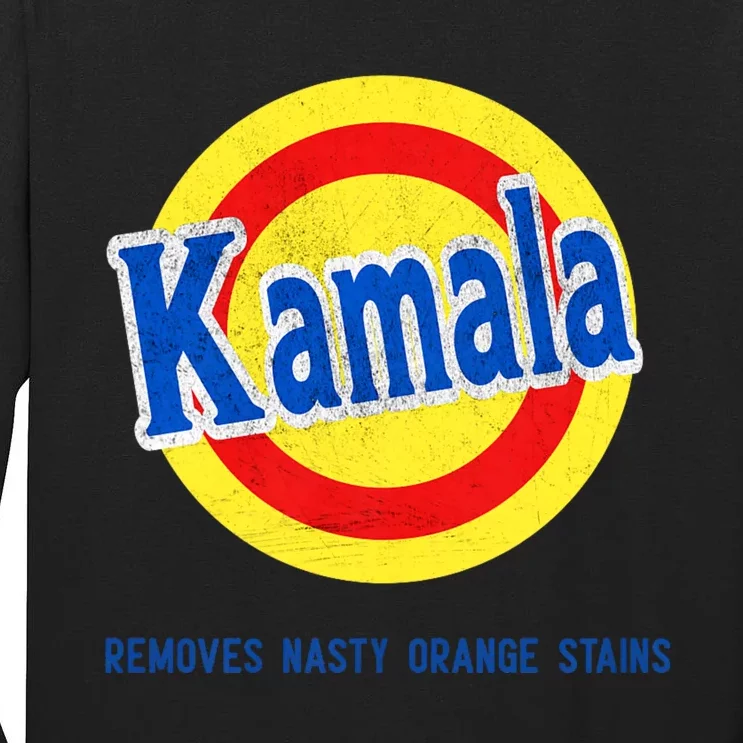 Vote Kamala Removes Nasty Orange Stains Funny Tall Long Sleeve T-Shirt