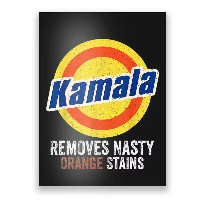 Vote Kamala Removes Nasty Orange Stains Poster