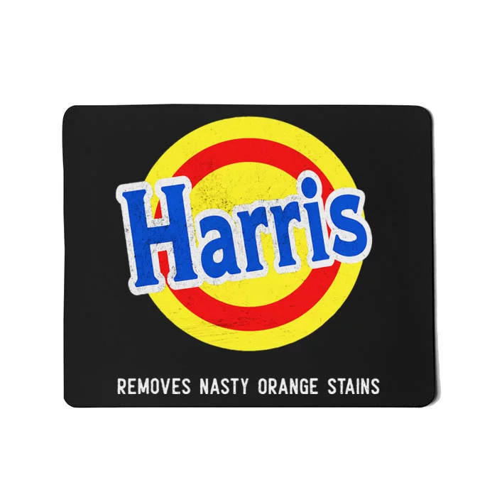 Vote Kamala Removes Nasty Orange Stains Funny Mousepad