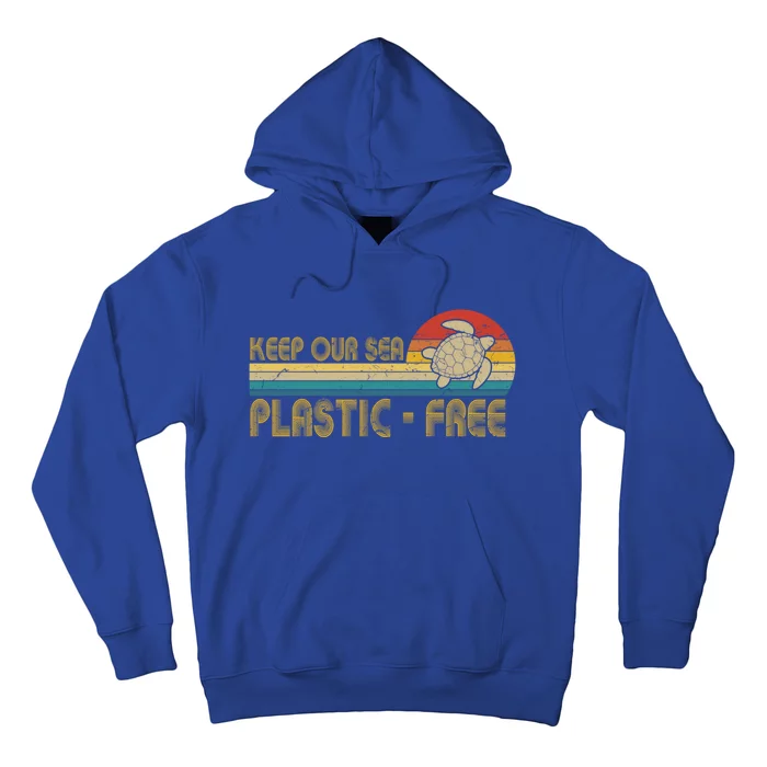 Vintage Keep The Sea Plastic Free Gift Turtle Lover Gift Hoodie