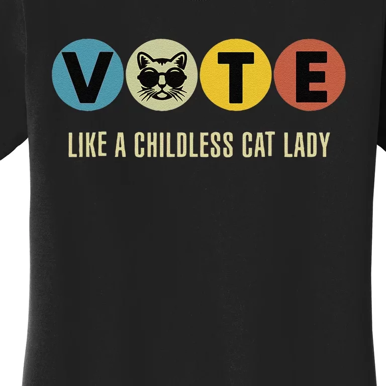 Vote Like A Childless Cat Lady Kamala Harris 2024 Women's T-Shirt