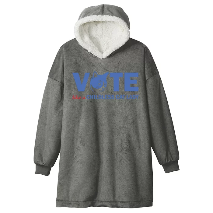 Vote Like A Childless Cat Lady Funny Voting Kamala Hooded Wearable Blanket