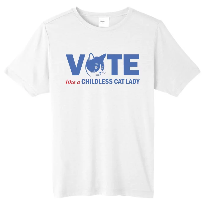 Vote Like A Childless Cat Lady Funny Voting Kamala ChromaSoft Performance T-Shirt