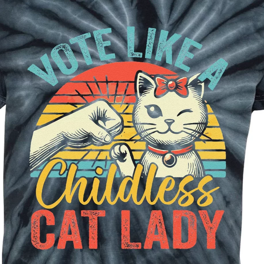 Vote Like A Childless Cat Lady Proud Cat Mom Kids Tie-Dye T-Shirt