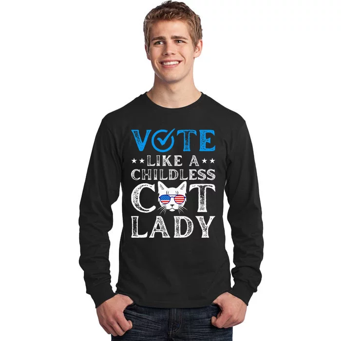 Vote Like A Childless Cat Lady Tall Long Sleeve T-Shirt