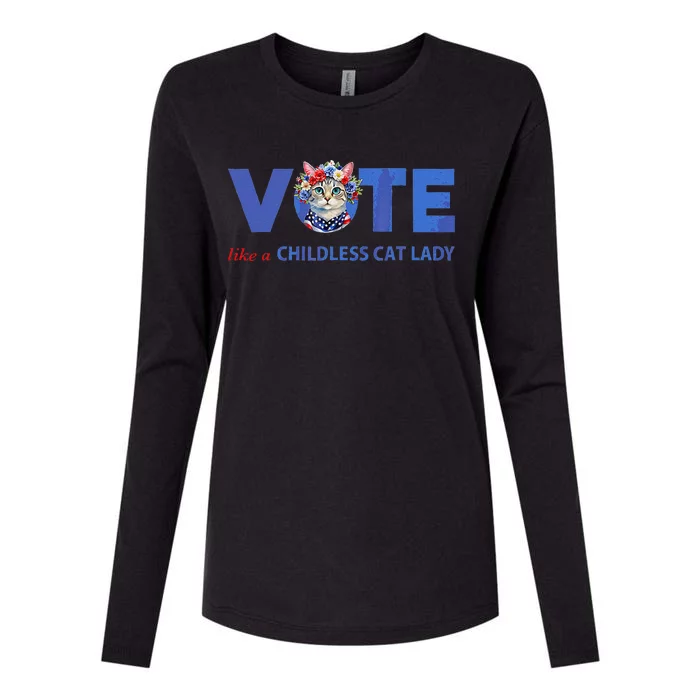 Vote Like A Childless Cat Lady Funny Voting Kamala Womens Cotton Relaxed Long Sleeve T-Shirt