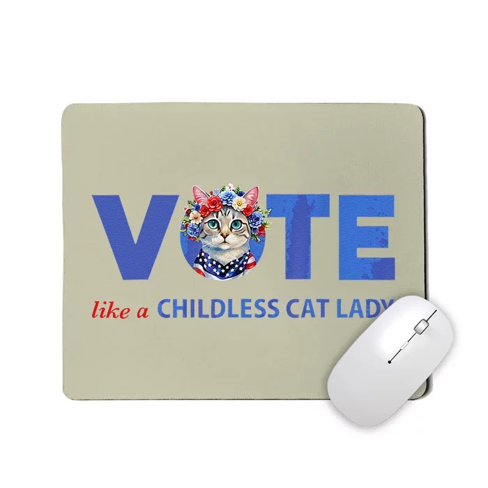 Vote Like A Childless Cat Lady Funny Voting Kamala Mousepad