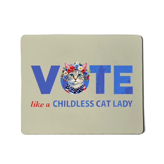 Vote Like A Childless Cat Lady Funny Voting Kamala Mousepad