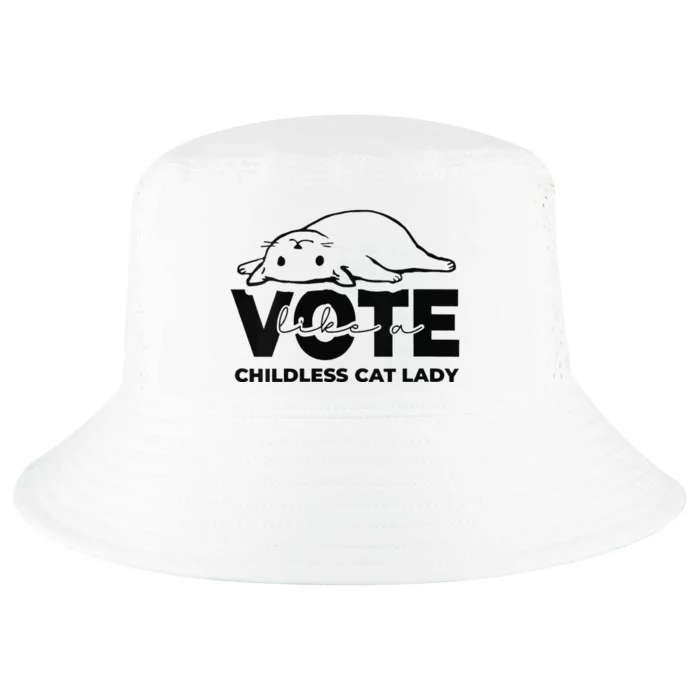 Vote Like A Childless Cat Lady Funny Voting Kamala Cool Comfort Performance Bucket Hat