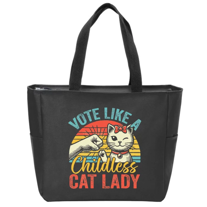 Vote Like A Childless Cat Lady Proud Cat Mom Gift Zip Tote Bag