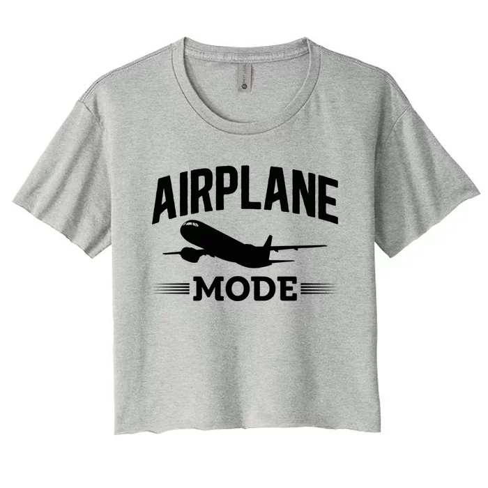 Vacation Lovers Airplane Mode Going On Vacation Gift Women's Crop Top Tee