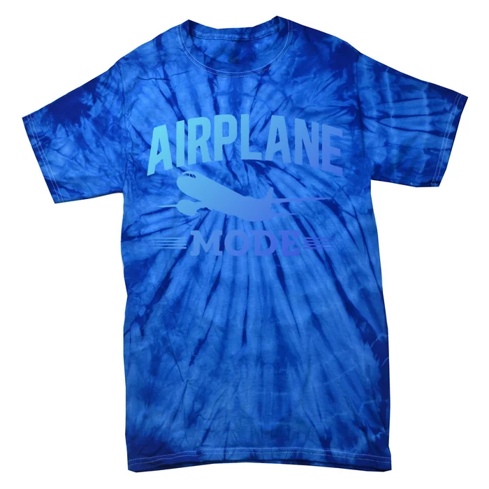 Vacation Lovers Airplane Mode Going On Vacation Gift Tie-Dye T-Shirt