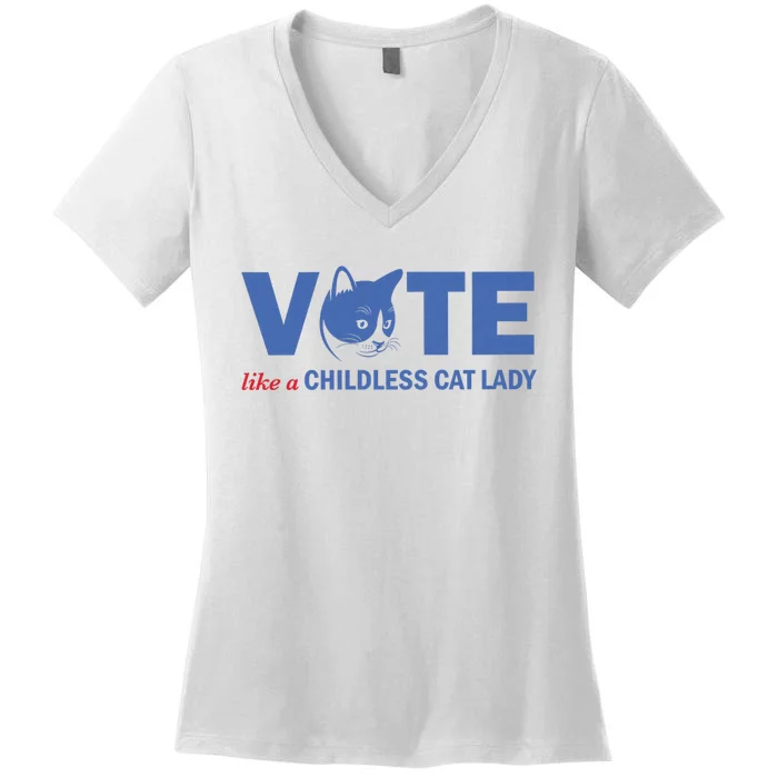 Vote Like A Childless Cat Lady Funny Voting Kamala Women's V-Neck T-Shirt