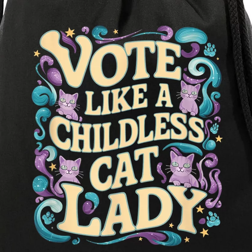 Vote Like A Childless Cat Lady Is Voting Kamala President Kamalaharris Drawstring Bag