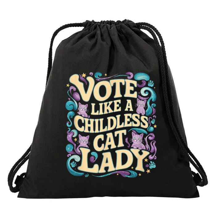 Vote Like A Childless Cat Lady Is Voting Kamala President Kamalaharris Drawstring Bag