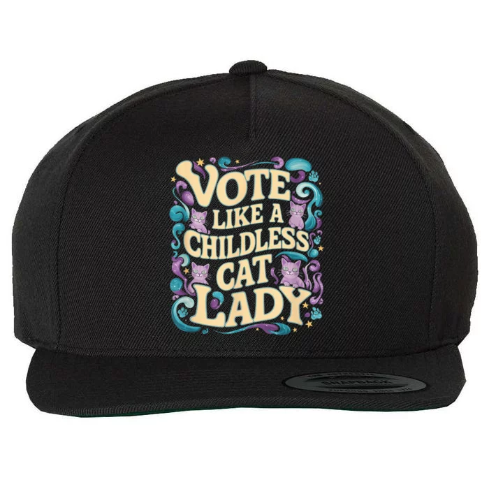 Vote Like A Childless Cat Lady Is Voting Kamala President Kamalaharris Wool Snapback Cap