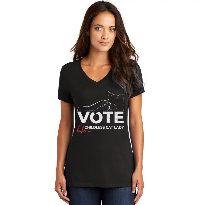 Vote Like A Childless Cat Lady Funny Voting Kamala Gift Women's V-Neck T-Shirt