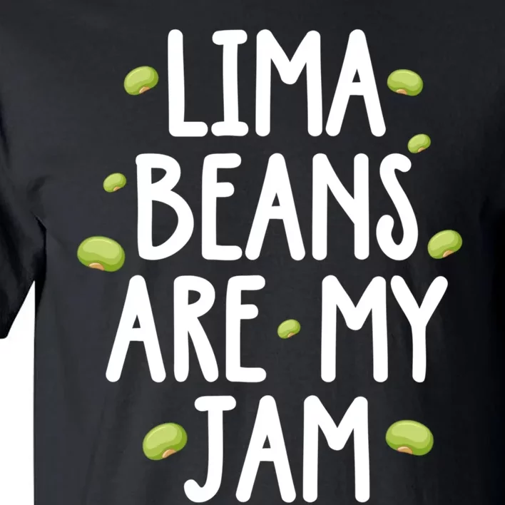 Vegetarian Lima Beans Are My Jam Tall T-Shirt