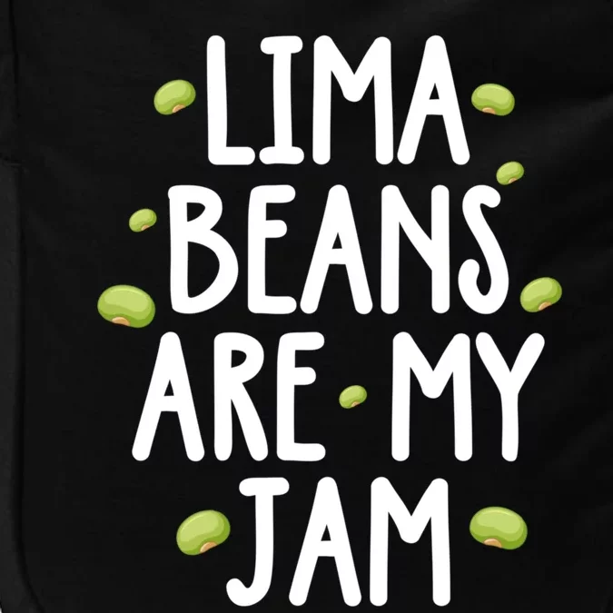 Vegetarian Lima Beans Are My Jam Impact Tech Backpack