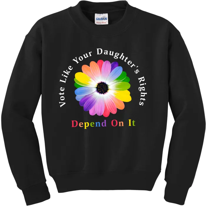 Vote Like DaughterS Rights Depend On It Flower Feminist Kids Sweatshirt