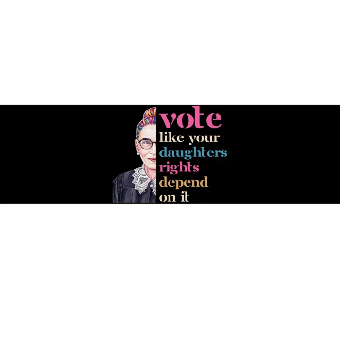 Vote Like Daughters Rights Depend On It 2024 Feminist Voter Bumper Sticker