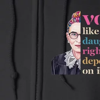 Vote Like Daughters Rights Depend On It 2024 Feminist Voter Full Zip Hoodie