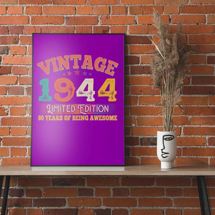 Vintage Limited Edition 1944 80 Years Of Being Awesome Birthday Poster