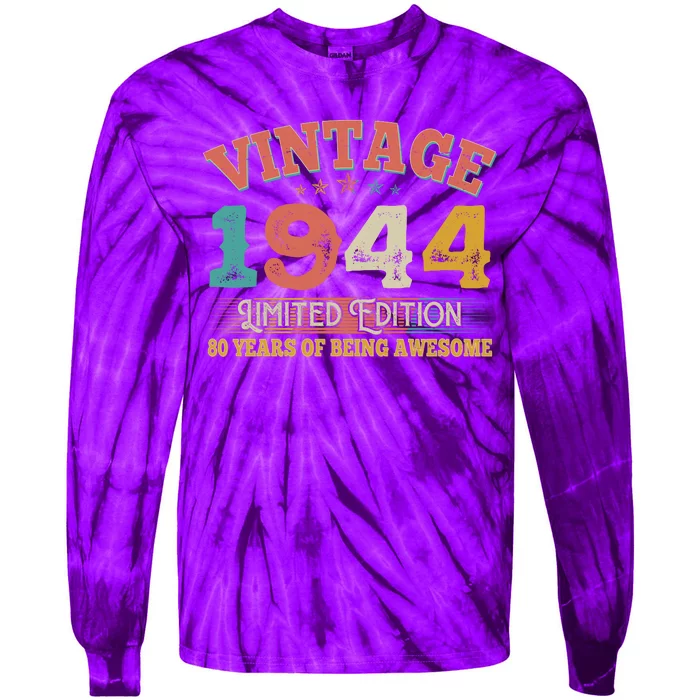 Vintage Limited Edition 1944 80 Years Of Being Awesome Birthday Tie-Dye Long Sleeve Shirt