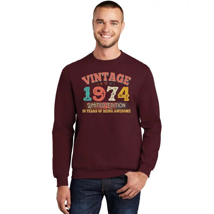 Vintage Limited Edition 1974 50 Years Of Being Awesome Birthday Tall Sweatshirt