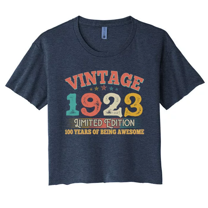 Vintage Limited Edition 1923 100 Years Of Being Awesome Birthday Women's Crop Top Tee