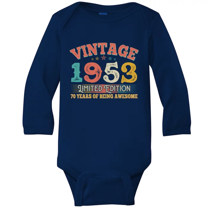 Vintage Limited Edition 1953 70 Years Of Being Awesome Birthday Baby Long Sleeve Bodysuit