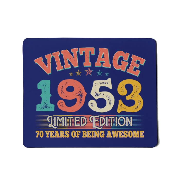 Vintage Limited Edition 1953 70 Years Of Being Awesome Birthday Mousepad