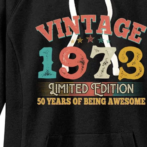 Vintage Limited Edition 1973 50 Years Of Being Awesome Birthday Women's Fleece Hoodie