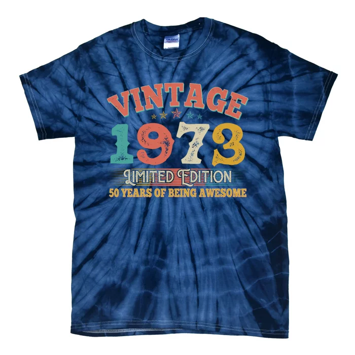 Vintage Limited Edition 1973 50 Years Of Being Awesome Birthday Tie-Dye T-Shirt