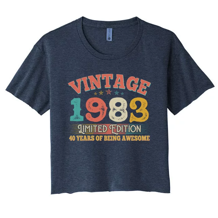 Vintage Limited Edition 1983 40 Years Of Being Awesome Birthday Women's Crop Top Tee