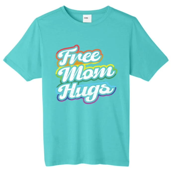 Vintage Lgbtq Free Mom Hugs Cool Gift ChromaSoft Performance T-Shirt