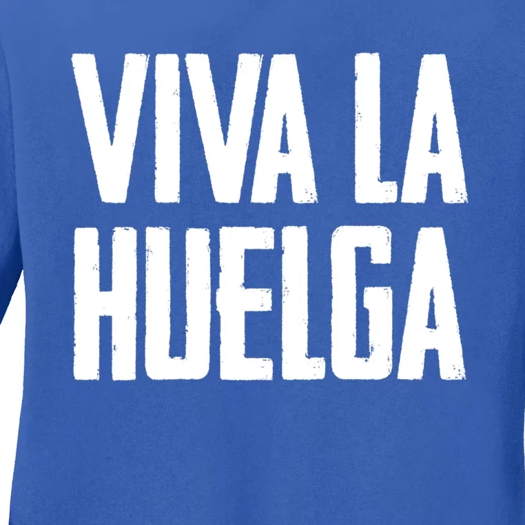 Viva La Huelga Long Live The Strike Spanish Teamster Union Gift Ladies Long Sleeve Shirt