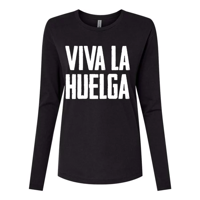 Viva La Huelga Long Live The Strike Spanish Teamster Union Meaningful Gift Womens Cotton Relaxed Long Sleeve T-Shirt