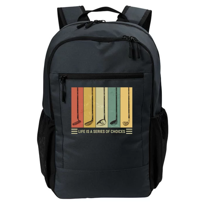 Vintage Life Is A Series Of Choices Golfing Fan Daily Commute Backpack