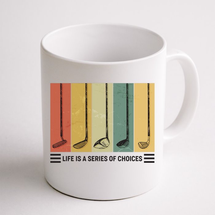 Vintage Life Is A Series Of Choices Golfing Fan Front & Back Coffee Mug