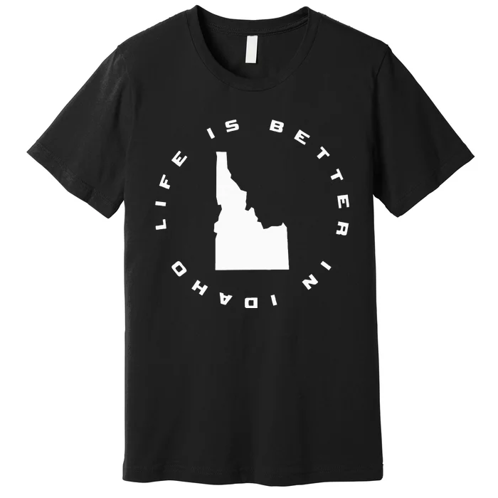 vintage Life is Better in Idaho Premium T-Shirt